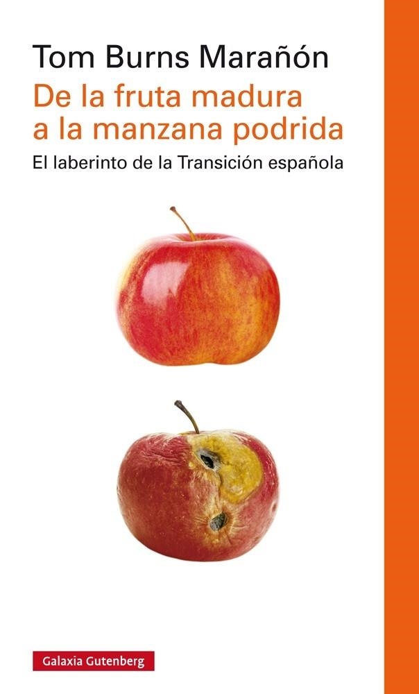 De la fruta madura a la manzana podrida | 9788416252978 | Burns Marañón, Tom