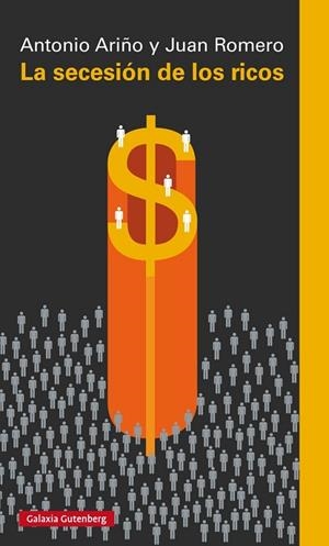 La secesión de los ricos | 9788416734108 | Ariño, Antonio y Romero, Juan
