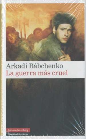 La guerra más cruel | 9788481097627 | Bábchenko, Arkadi
