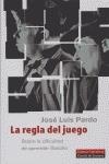 La regla del juego | 9788481094299 | Pardo Torío, José Luis