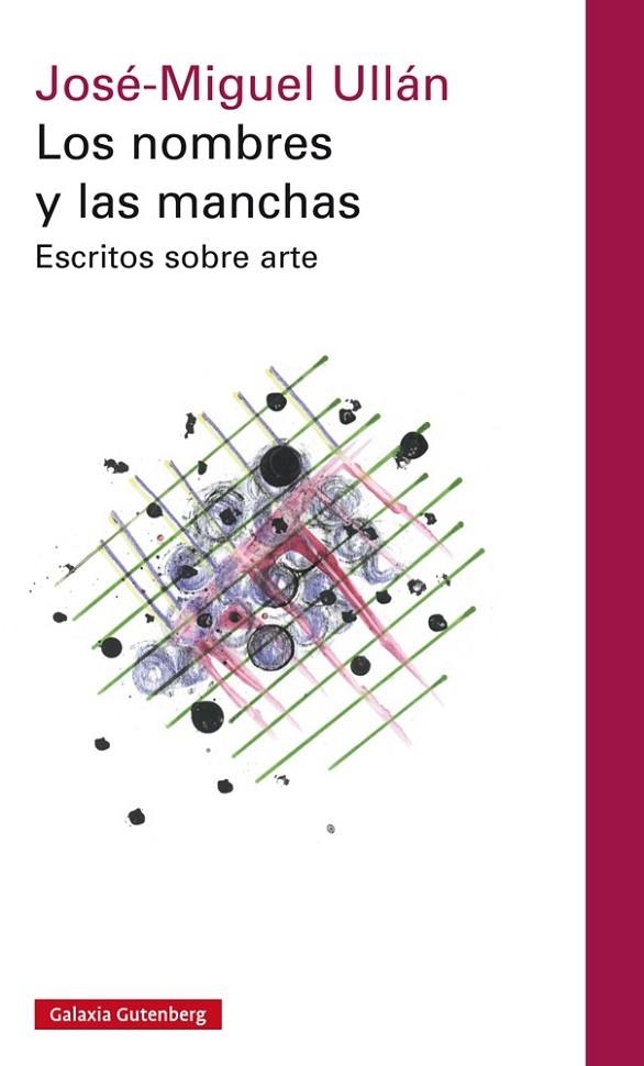 Los nombres y las manchas | 9788416252343 | Ullán, José Miguel