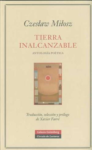 Tierra inalcanzable | 9788481099355 | Milosz, Czeslaw