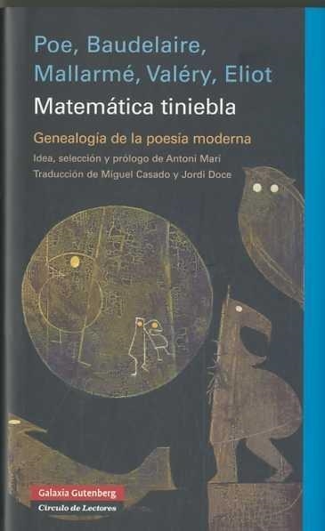 Matemática tiniebla | 9788481099058 | Poe, Baudelaire, Mallarmé, Valéry, Eliot