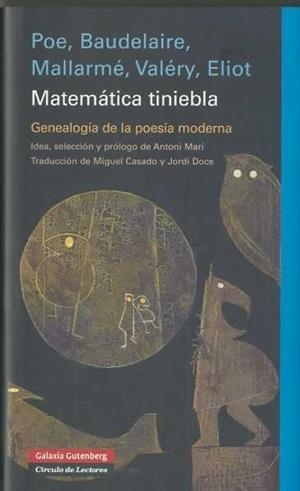 Matemática tiniebla | 9788481099058 | Poe, Baudelaire, Mallarmé, Valéry, Eliot