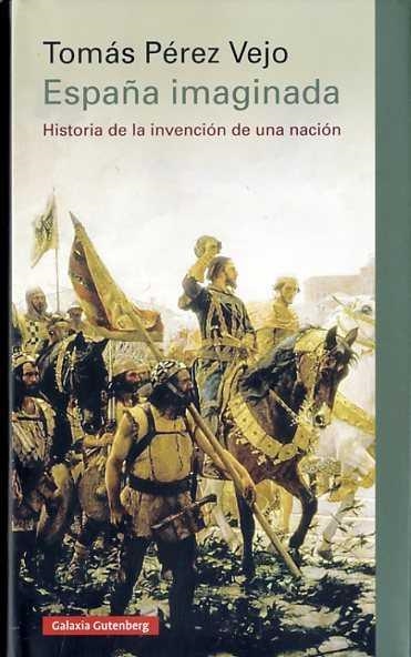 España imaginada | 9788416252893 | Pérez Vejo, Tomás