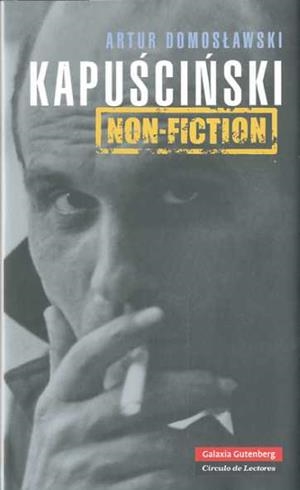 Kapuscinski non-fiction | 9788481098884 | Domoslawski, Artur