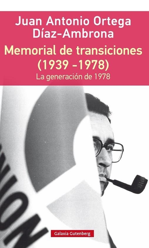 Memorial de transiciones- rústica | 9788416252992 | Ortega y Díaz-Ambrona, Juan Antonio