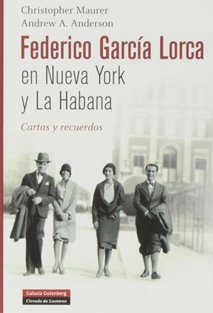 Federico García Lorca en Nueva York y La Habana: Cartas y recuerdos | 9788481099713 | Maurer, Christopher;Anderson, Andrew A.