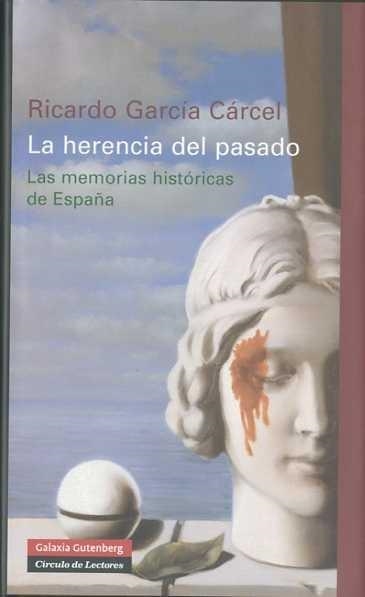 La herencia del pasado | 9788481099324 | García Cárcel, Ricardo