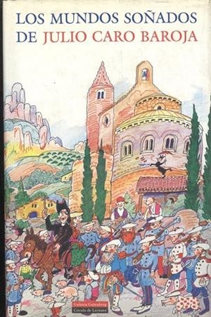 Mundos Soñados de Julio Caro Baroja | 9788481091236 | Caro Baroja, Julio