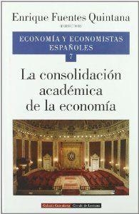 La consolidación académica de la economía. Vol. VII | 9788481091991 | Fuentes Quintana, Enrique