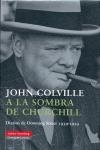 A la sombra de Churchill | 9788481096569 | Colville, John