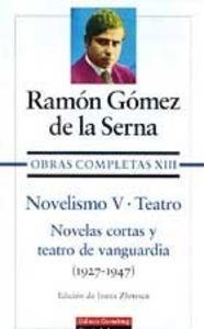 Novelismo V. Teatro | 9788481091069 | Gómez de la Serna, Ramón
