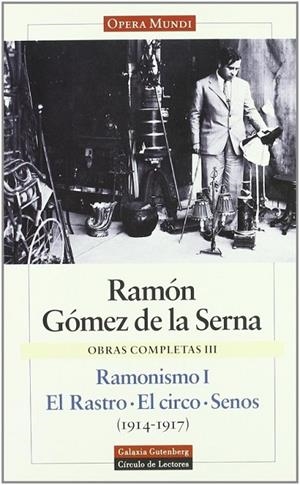 Ramonismo I. El Rastro. El circo. Senos | 9788481090963 | Gómez de la Serna, Ramón