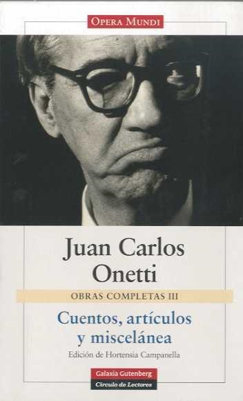 Cuentos, artículos y miscelánea | 9788481095364 | Onetti, Juan Carlos