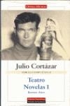 Teatro. Novelas I | 9788481094633 | Cortázar, Julio