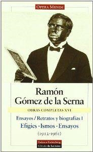 Retratos y biografías I. Efigies. Ismos. Ensayos | 9788481091090 | Gómez de la Serna, Ramón