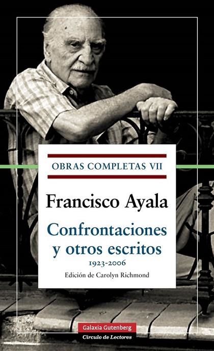 Obras completas VII. Confrontaciones y otros escritos | 9788481096651 | Ayala, Francisco