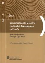 Descentralización y control electoral de los gobiernos en España | 9788439387923 | Lago Peñas, Ignacio;Lago Peñas, Santiago