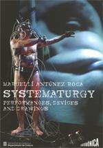Marcel·lí Antúnez Roca. Sistematurgia | 9788439393672 | Antúnez Roca, Marcel·l