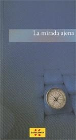 Mirada ajena/La | 9788439386285 | Font i Garolera (dir.), Jaume