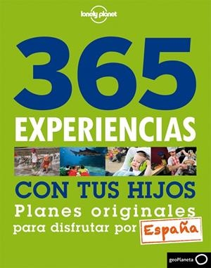365 experiencias con tus hijos | 9788408013860 | Villatoro, Mavi;Lages, Sarah