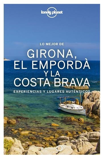 Lo mejor de Girona, el Empordà y la Costa Brava | 9788408167792 | Vilaseca, Carmina;Krauel, Jacobo;Fañanàs, Miquel