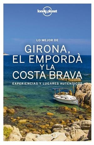 Lo mejor de Girona, el Empordà y la Costa Brava | 9788408167792 | Vilaseca, Carmina;Krauel, Jacobo;Fañanàs, Miquel