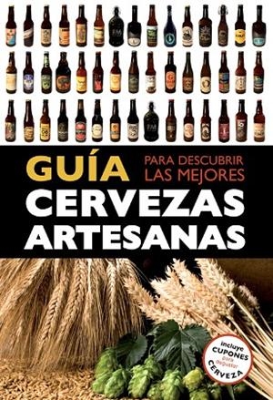 Guía para descubrir las mejores cervezas artesanas | 9788408119821 | Fermun, Daniel;Castells Encinas, Ivó;Español Sarries, Nil;García de la Paz, Macarena