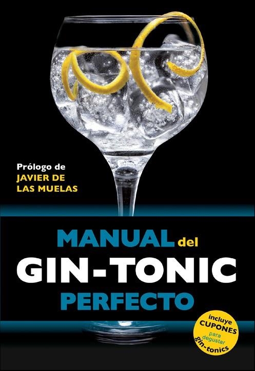 Manual del gin-tonic perfecto | 9788408119838 | Millan Campoy, Jordi;Expósito Ocaña, Borja;Martín i Gamisans, Miquel