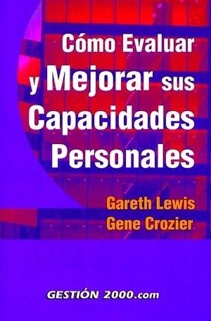 Cómo evaluar y mejorar sus capacidades personales | 9788480884907 | Lewis, Gareth