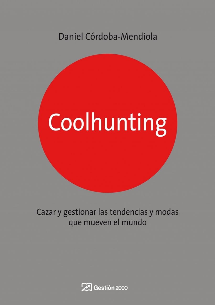 Coolhunting | 9788498750270 | Córdoba-Mendiola, Daniel
