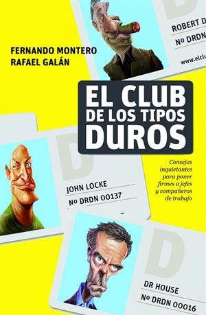 El club de los tipos duros | 9788498750768 | Galán, Rafael;Montero, Fernando