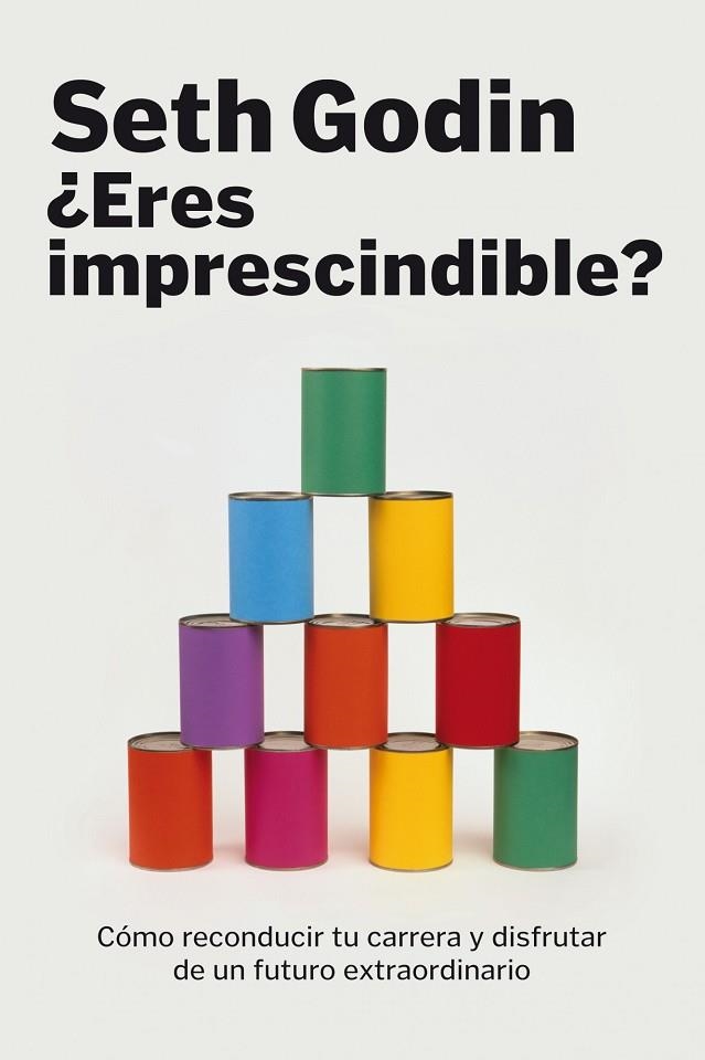 ¿Eres imprescindible? | 9788498750614 | Godin, Seth