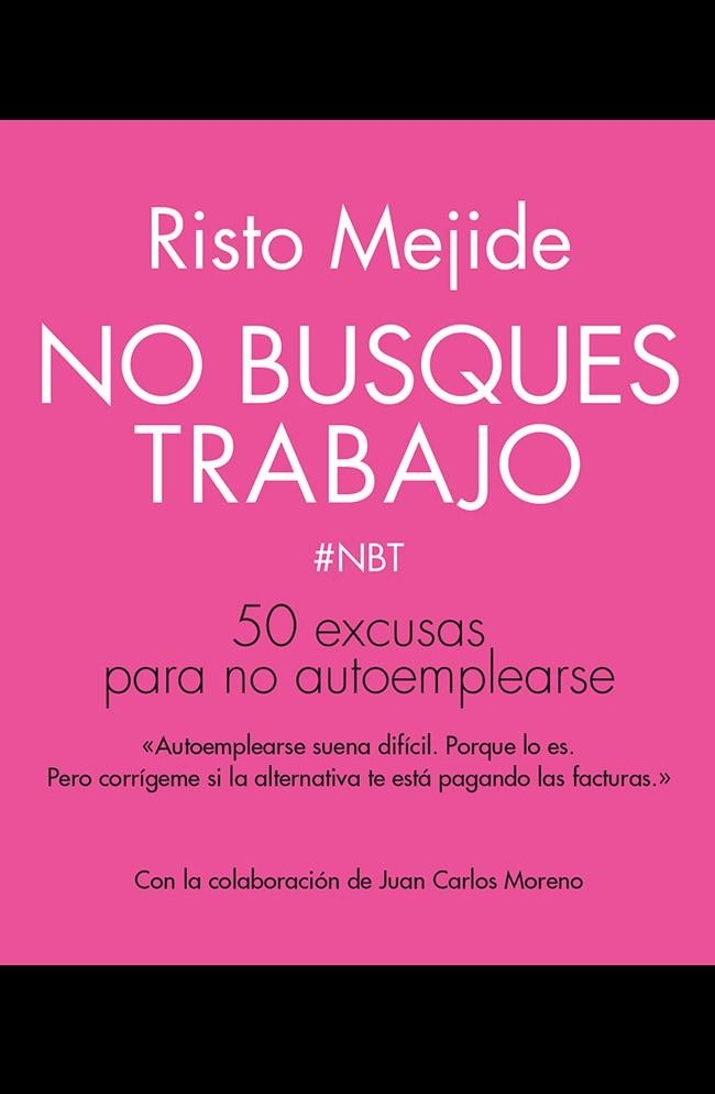 No busques trabajo | 9788498753356 | Mejide, Risto