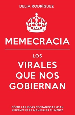 Memecracia | 9788498752915 | Rodríguez, Delia