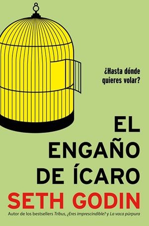 El engaño de Ícaro | 9788498752946 | Godin, Seth