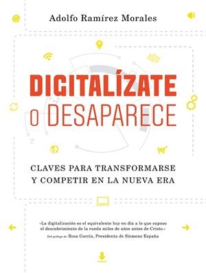 Digitalízate o desaparece | 9788498754599 | Ramírez Morales, Adolfo