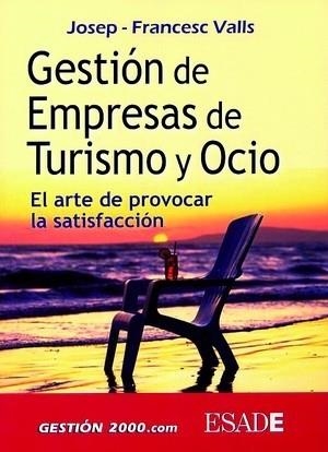 Gestión de empresas de turismo y ocio | 9788480889674 | Valls Gimenez, Josep Francesc