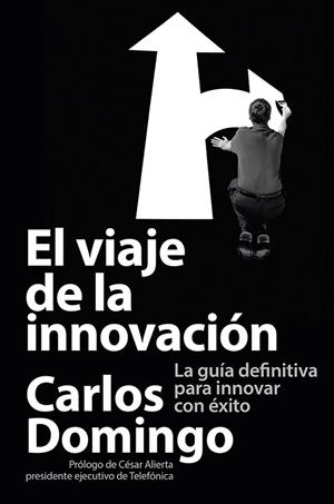 El viaje de la innovación | 9788423414055 | Domingo, Carlos