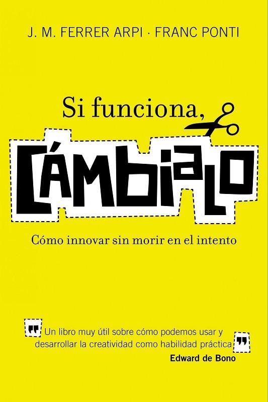 Si funciona, cámbialo | 9788498750652 | Ponti, Franc;Ferrer-Arpí, J. M.