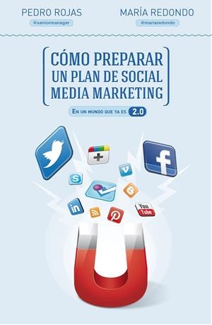 Cómo preparar un plan de social media marketing | 9788498752632 | Rojas, Pedro;Redondo, María