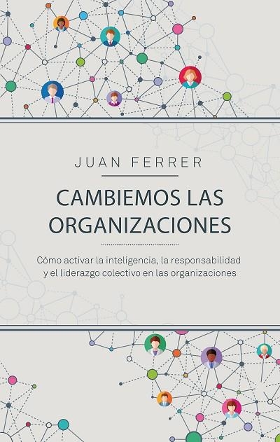 Cambiemos las organizaciones | 9788498754735 | Ferrer Cárdenes, Juan