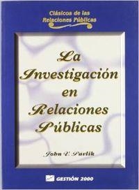 La investigación en relaciones públicas | 9788480883573 | Pavlik, John V.