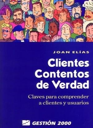 Clientes contentos de verdad | 9788480885362 | Elias Monclus, Joan