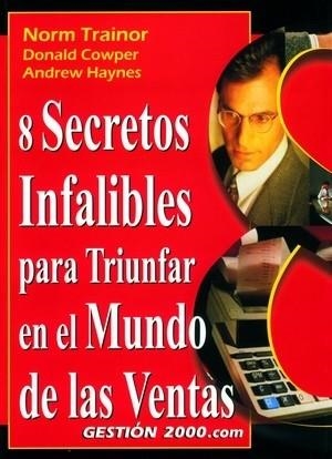 8 secretos infalibles para triunfar en el mundo de las ventas | 9788480888097 | Trainor, Norm