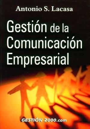 Gestión de la comunicación empresarial | 9788480884280 | Lacasa, Antonio
