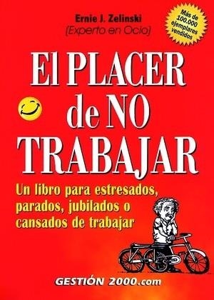 El placer de no trabajar | 9788480887557 | Zelinski, Ernie J.