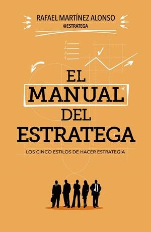 El manual del estratega | 9788498752823 | Martínez Alonso, Rafael