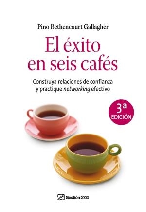 El éxito en seis cafés | 9788498750188 | Bethencourt Gallagher, Pino